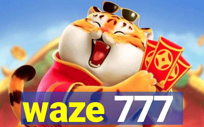 waze 777